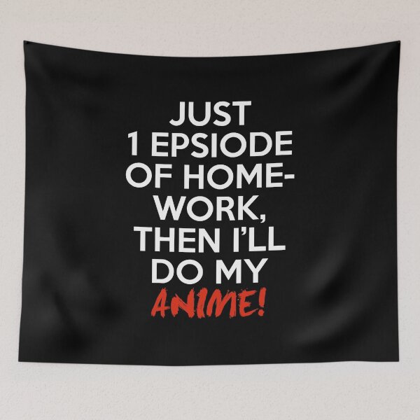 Item preview, Just One More Episode Anime Shirt designed and sold by JaneFlame.