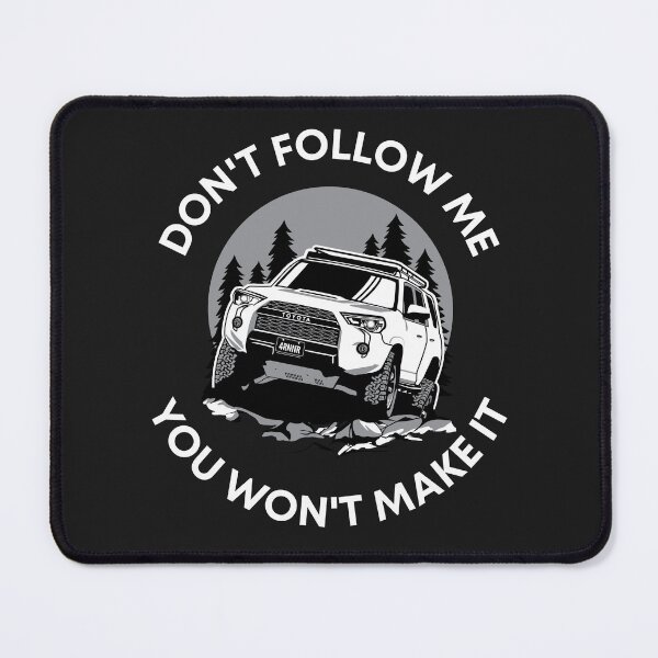 Item preview, Toyota 4Runner - Don't Follow Me You Won't Make It designed and sold by liam-and-lore.