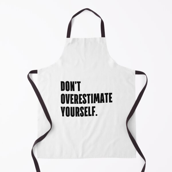 Item preview, Don't overestimate yourself. designed and sold by 1Lio.