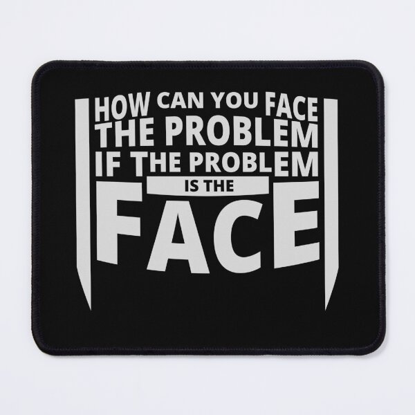 Item preview, Face Problem - April Fools Day Funny Quotes designed and sold by Tatzki-Design.