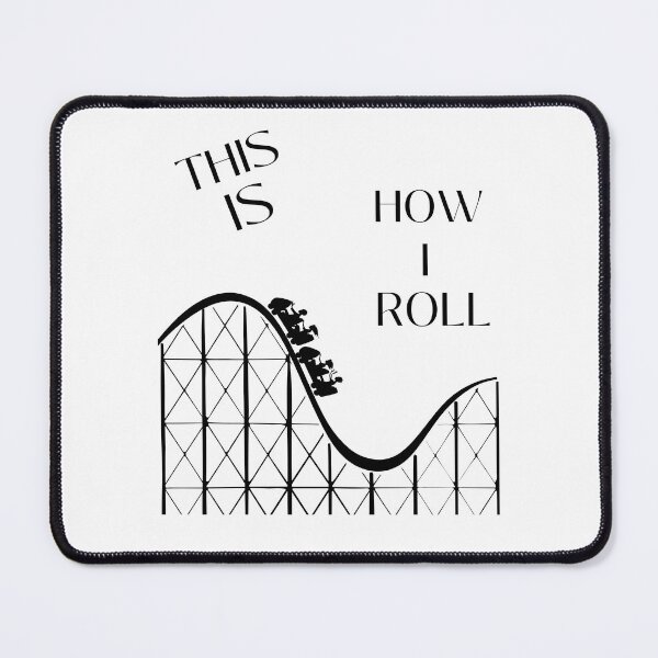 Item preview, Roller coaster/ this is How I Roll designed and sold by TruLuv.