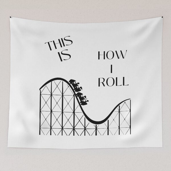 Item preview, Roller coaster/ this is How I Roll designed and sold by TruLuv.