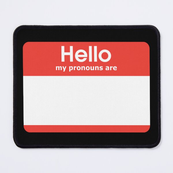 Item preview, Hello My Pronouns Are BLANK designed and sold by everything4eva.