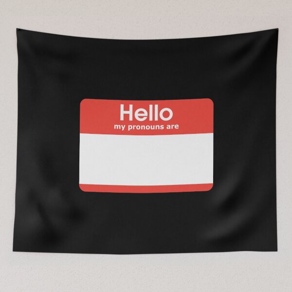 Item preview, Hello My Pronouns Are BLANK designed and sold by everything4eva.