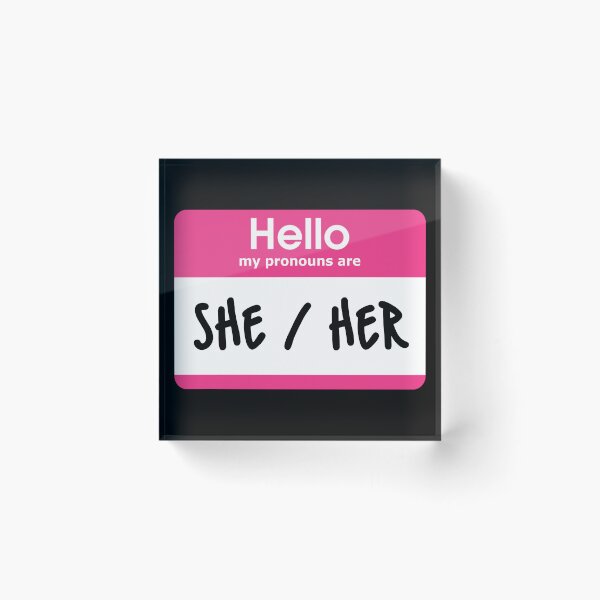 Item preview, Hello My Pronouns Are She Her Pink designed and sold by everything4eva.