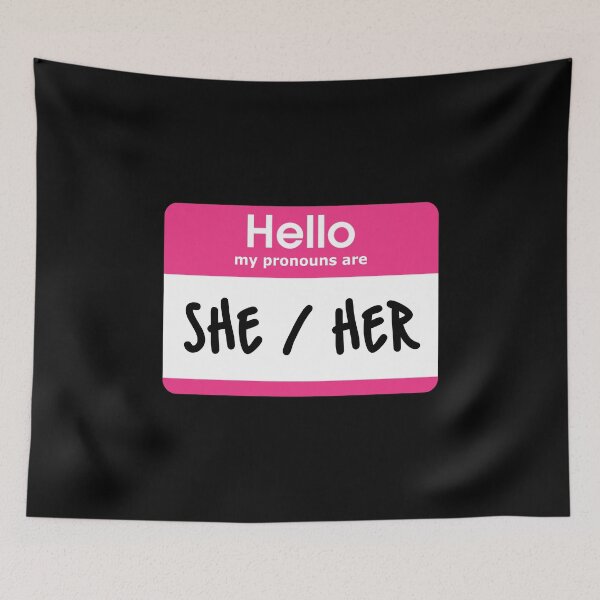 Item preview, Hello My Pronouns Are She Her Pink designed and sold by everything4eva.