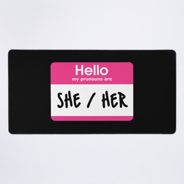 Item preview, Hello My Pronouns Are She Her Pink designed and sold by everything4eva.