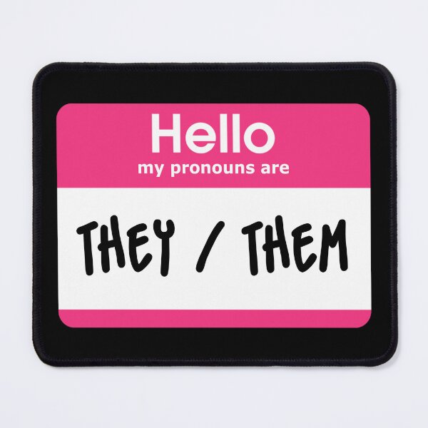Item preview, Hello My Pronouns Are They Them Pink designed and sold by everything4eva.