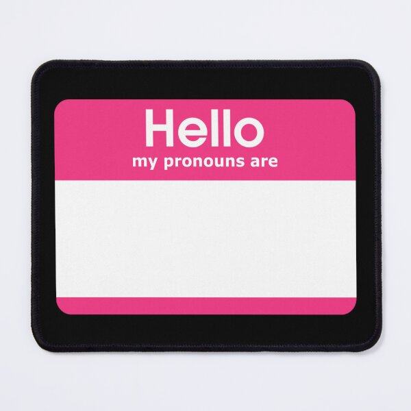 Item preview, Hello My Pronouns Are BLANK Pink designed and sold by everything4eva.