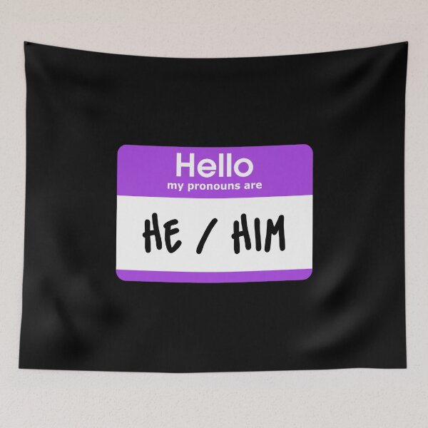 Item preview, Hello My Pronouns Are He Him Purple designed and sold by everything4eva.