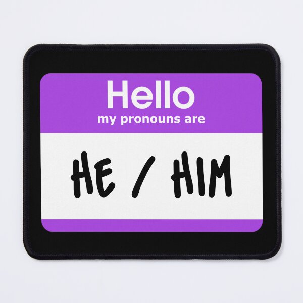 Item preview, Hello My Pronouns Are He Him Purple designed and sold by everything4eva.