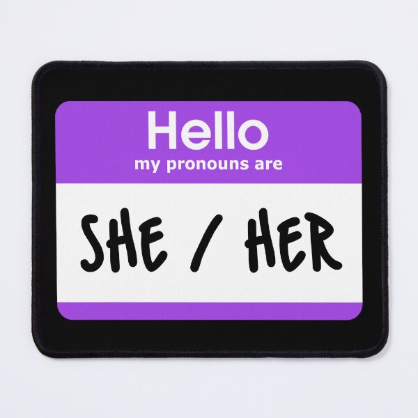 Item preview, Hello My Pronouns Are She Her Purple designed and sold by everything4eva.