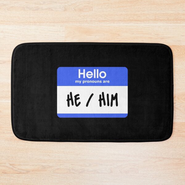 Item preview, Hello My Pronouns Are He Him Blue designed and sold by everything4eva.