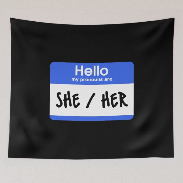 Item preview, Hello My Pronouns Are She Her Blue designed and sold by everything4eva.