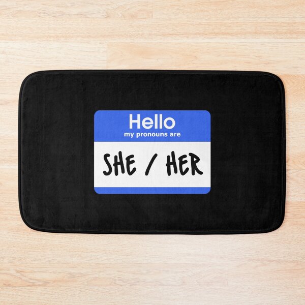 Item preview, Hello My Pronouns Are She Her Blue designed and sold by everything4eva.