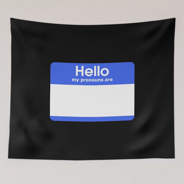 Item preview, Hello My Pronouns Are BLANK Blue designed and sold by everything4eva.
