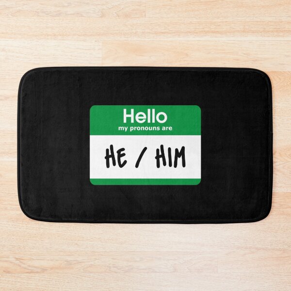 Item preview, Hello My Pronouns Are He Him Green designed and sold by everything4eva.