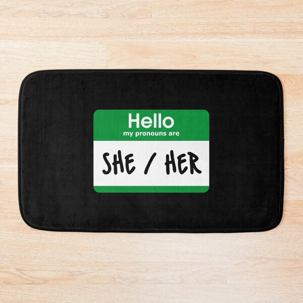 Item preview, Hello My Pronouns Are She Her Green designed and sold by everything4eva.