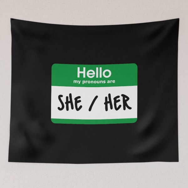 Item preview, Hello My Pronouns Are She Her Green designed and sold by everything4eva.