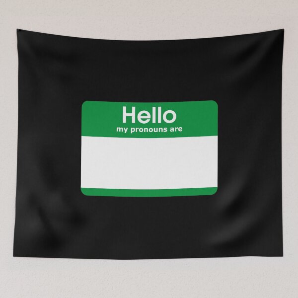 Item preview, Hello My Pronouns Are BLANK Green designed and sold by everything4eva.