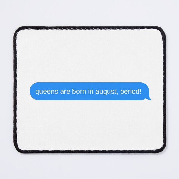 Item preview, Queens are born in august, period! designed and sold by caryIs.