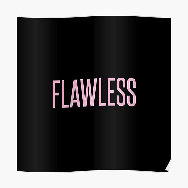 Beyonce Flawless Posters Redbubble