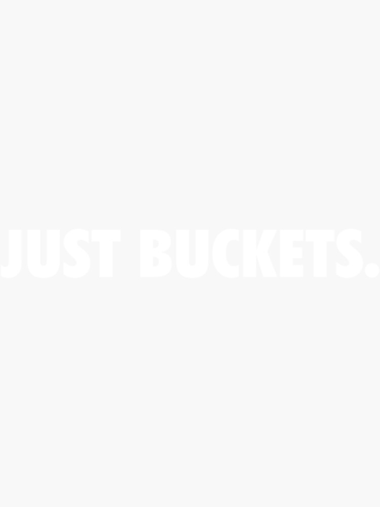 "Just Buckets Nike Just Do It Essential TShirt" Sticker for Sale by