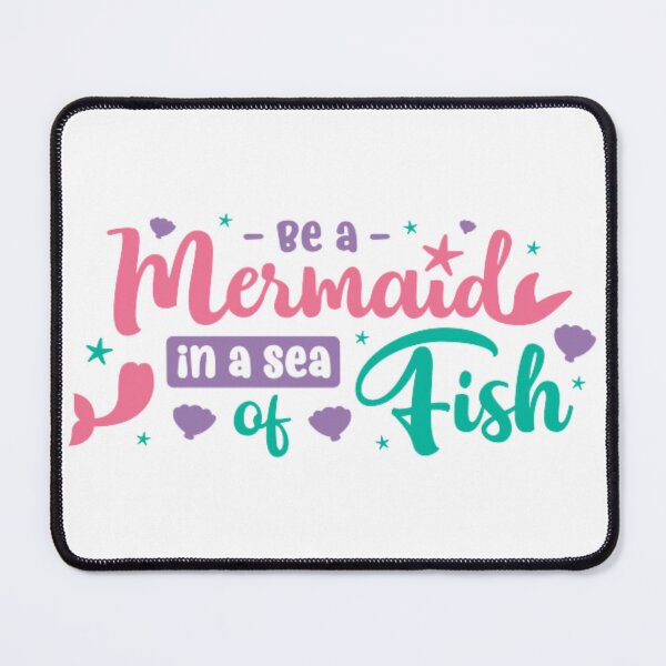 Item preview, Be A Mermaid In A Sea Of Fish designed and sold by BEyourself be.