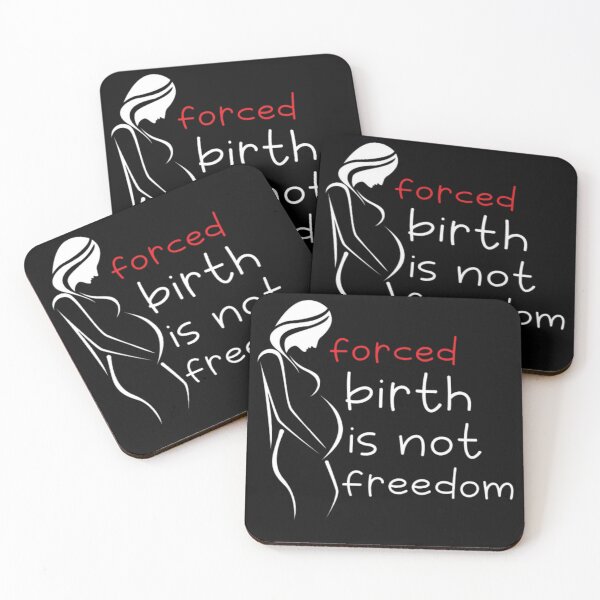 Item preview, Forced Birth is Not Freedom designed and sold by Gota-30.