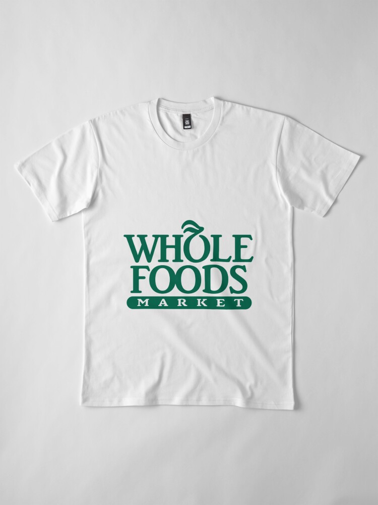 Whole Foods Market T Shirt By Dankspaghetti Redbubble 