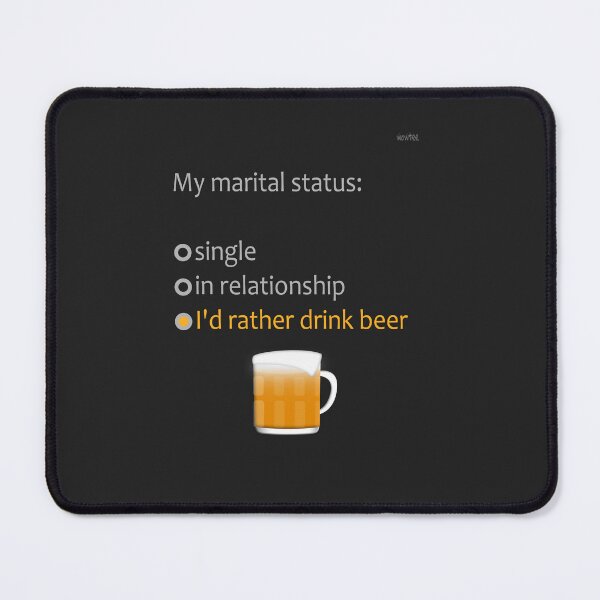 Item preview, My marital status: I'd rather drink beer designed and sold by wowitsmytshirt.