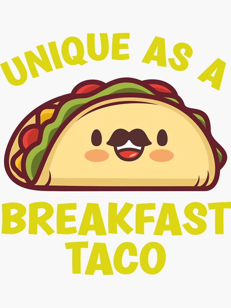 "Unique As A Breakfast Taco Jill Biden Unique As A Breakfast Taco