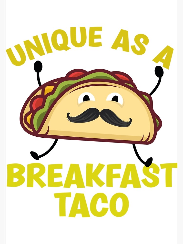 "Unique As A Breakfast Taco Jill Biden Unique As A Breakfast Taco