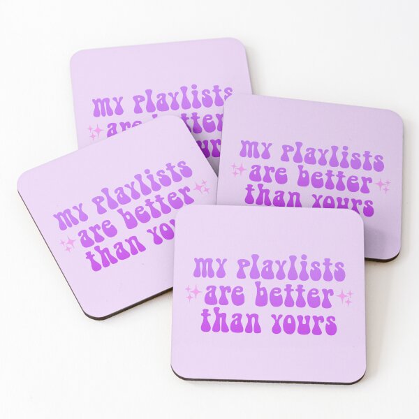 Item preview, My Playlists Are Better Than Yours Purple designed and sold by everything4eva.