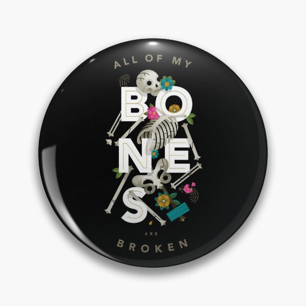 Item preview, All of my BONES are broken designed and sold by si3iy.