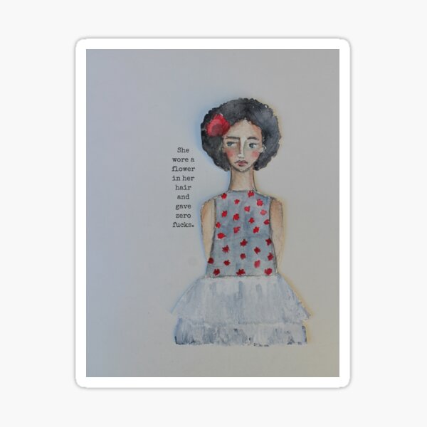 She Wore A Flower In Her Hair Sticker