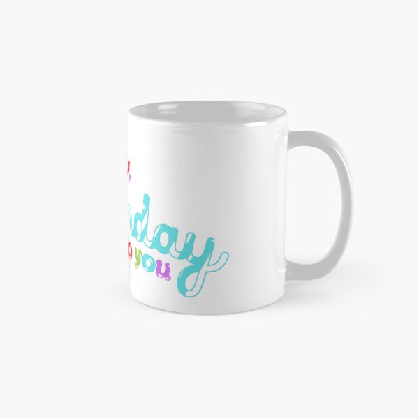 Item preview, A Happy Happy Birthday to you. designed and sold by Inspirational Coffee Cups.