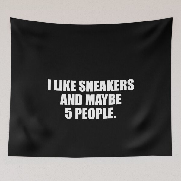 Item preview, I like sneakers and maybe 5 people designed and sold by QueendarChanse.