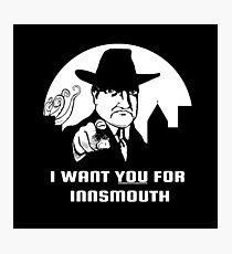 I want YOU for Innsmouth! Photographic Print
