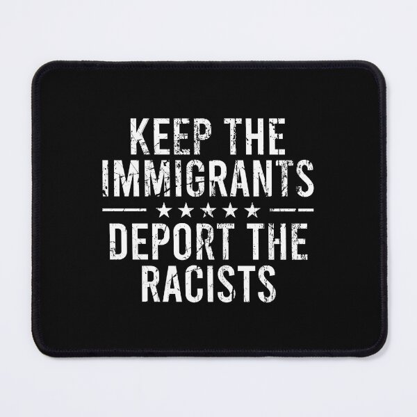 Item preview, Keep the immigrants Deport the racists designed and sold by andygiangore.