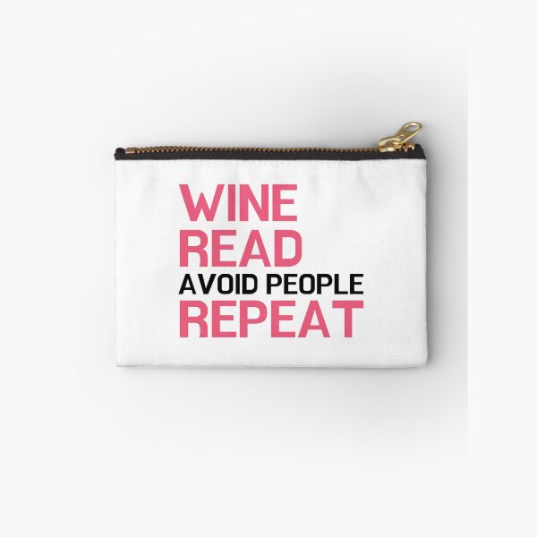 Item preview, Wine, Read, Avoid People, Repeat - for literature lovers designed and sold by ThreadlyAndCo.