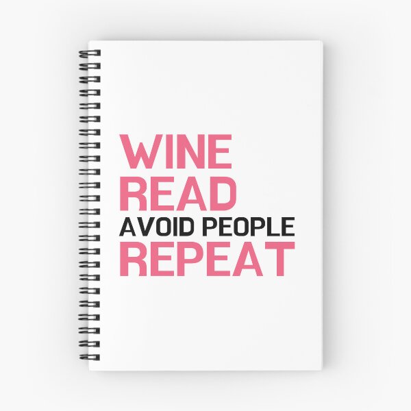 Item preview, Wine, Read, Avoid People, Repeat - for literature lovers designed and sold by ThreadlyAndCo.