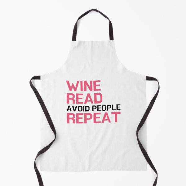 Item preview, Wine, Read, Avoid People, Repeat - for literature lovers designed and sold by ThreadlyAndCo.