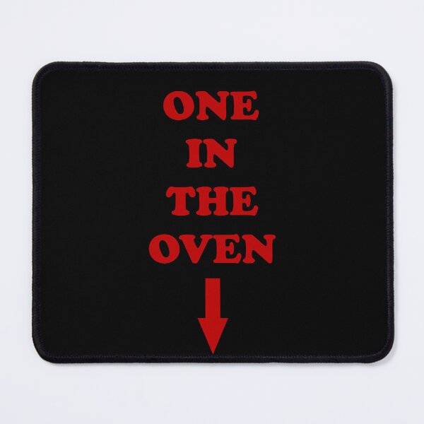 Item preview, One in the oven designed and sold by addylolanden.