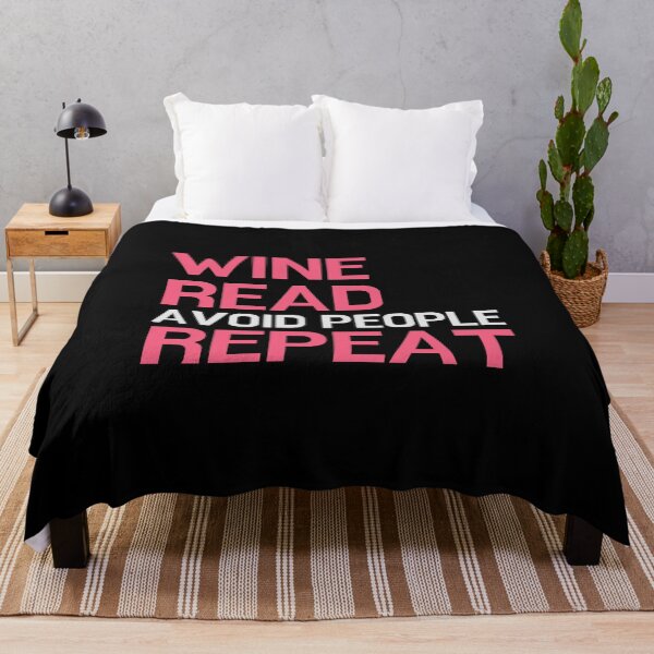 Item preview, Wine, Read, Avoid People, Repeat - for literature lovers designed and sold by ThreadlyAndCo.