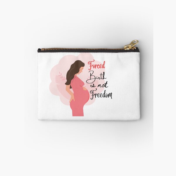 Item preview, Forced Birth is Not Freedom designed and sold by Gota-30.