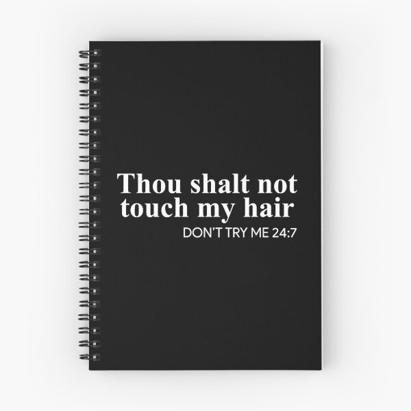 Item preview, Thou shalt not touch my hair Don't try me 247 designed and sold by addylolanden.