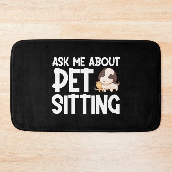 Item preview, Ask Me About Pet Sitting - Dog Cat Pet Sitter designed and sold by DNW-art.