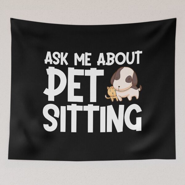 Item preview, Ask Me About Pet Sitting - Dog Cat Pet Sitter designed and sold by DNW-art.
