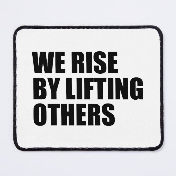 Item preview, We rise by lifting others designed and sold by Eriksonshop.
